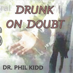 DRUNK ON DOUBT