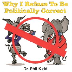 WHY I REFUSE TO BE POLITICALLY CORRECT