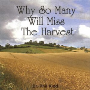 WHY SO MANY WILL MISS THE HARVEST
