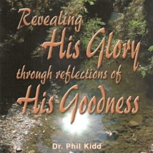 REVEALING HIS GLORY THROUGH REFLECTIONS OF HIS GOODNESS