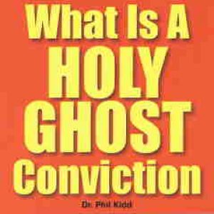 WHAT IS A HOLY GHOST CONVICTION