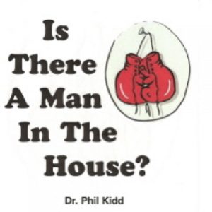 IS THERE A MAN IN THE HOUSE?