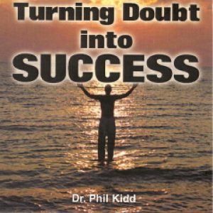 TURNING DOUBTS INTO SUCCESS