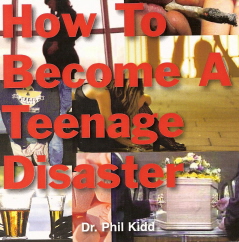 HOW TO BECOME A TEENAGE DISASTER