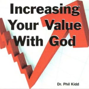 Increasing Your Value With God