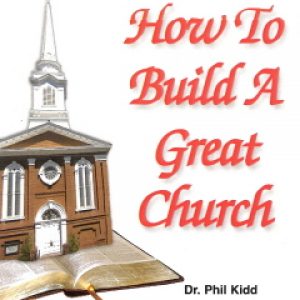 How To Build A Great Church