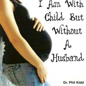 I Am With Child, But Without A Husband