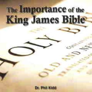 THE IMPORTANCE OF THE KING JAMES BIBLE