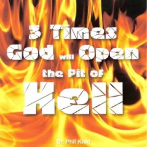 3 Times God Opens The Pit Of Hell