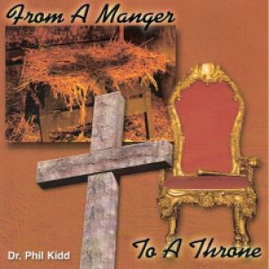 From A Manger To A Throne