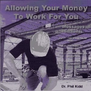 ALLOWING YOUR MONEY TO WORK FOR YOU