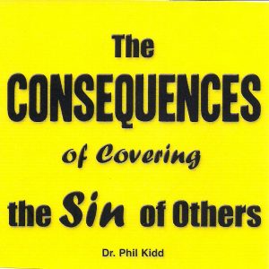 The Consequences Of Covering For The Sin Of Others