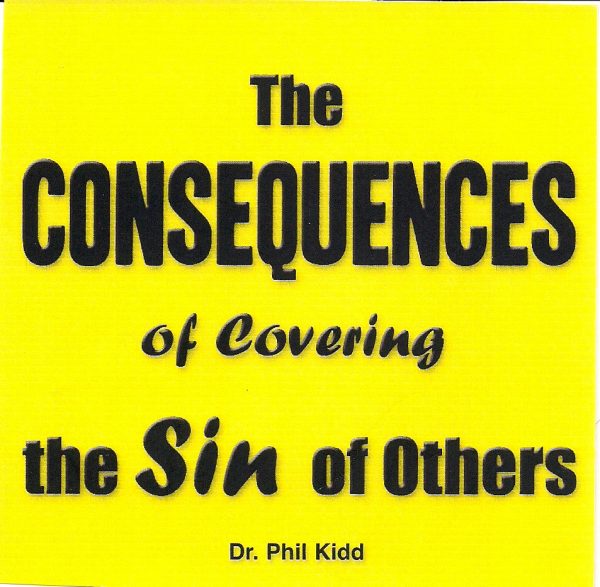 The Consequences Of Covering For The Sin Of Others