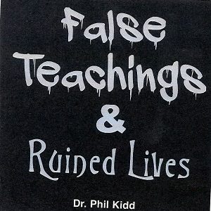 FALSE TEACHINGS AND RUINED LIVES