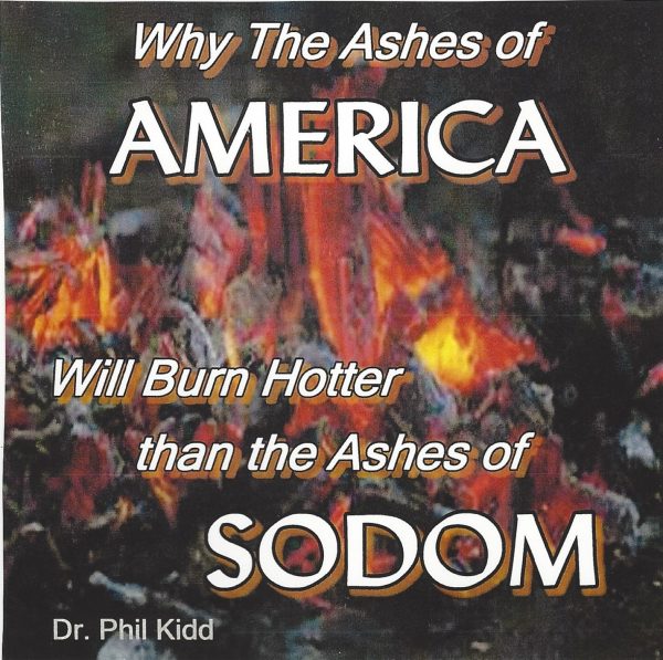 Why the Ashes of America Will Burn Hotter than Sodom