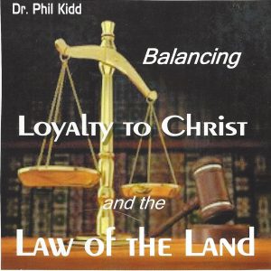 Balancing Loyalty to Christ and the Law of the Land
