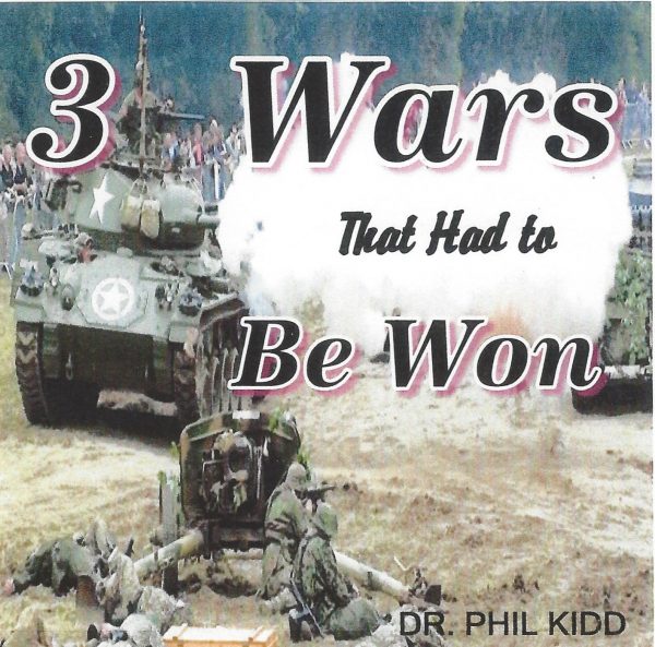 3 Wars That Had to be Won