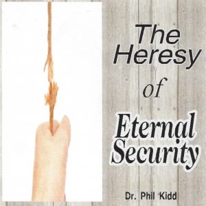 The Heresy of Eternal Security