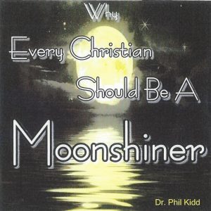 Why Every Christian Should Be a Moonshiner