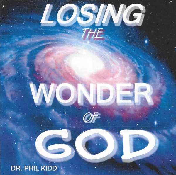Losing the Wonder of God