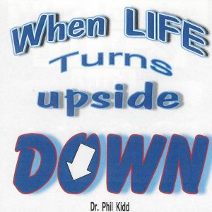 When Life Turns Upside Down